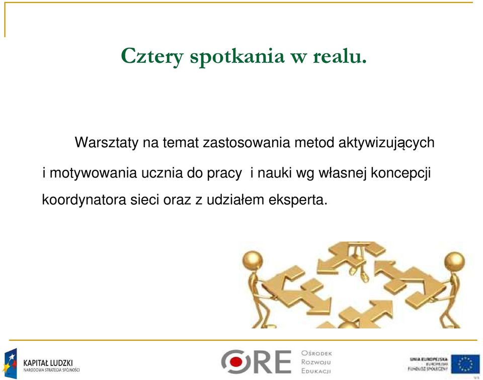 aktywizujących i motywowania ucznia do pracy