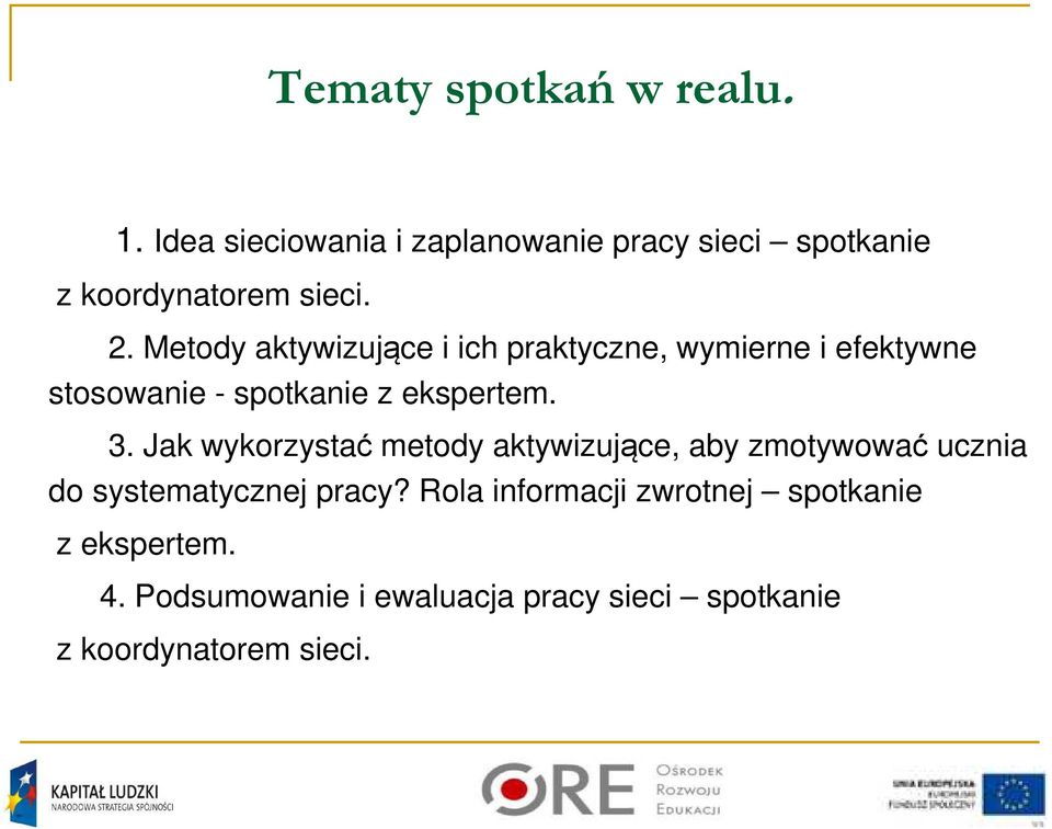 Jak wykorzystać metody aktywizujące, aby zmotywować ucznia do systematycznej pracy?