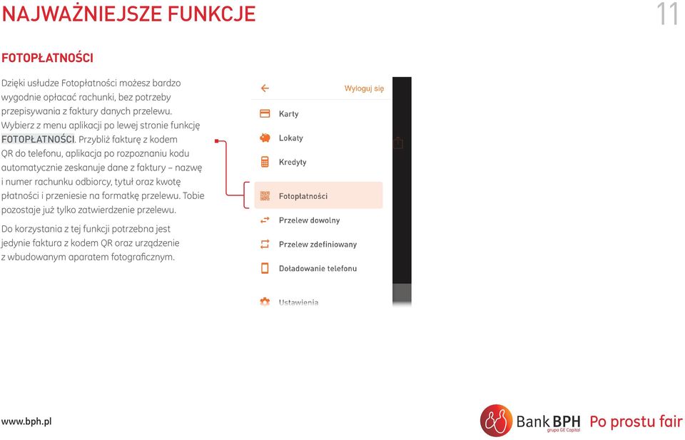 Przybliż fakturę z kodem QR do telefonu, aplikacja po rozpoznaniu kodu automatycznie zeskanuje dane z faktury nazwę i numer rachunku odbiorcy,