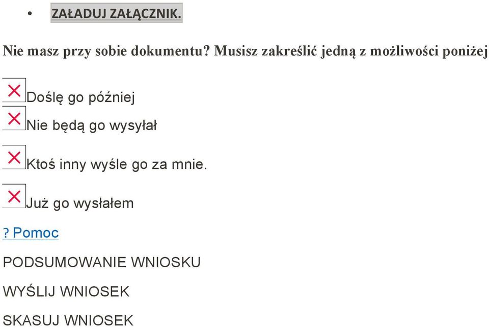 później Nie będą go wysyłał Ktoś inny wyśle go za mnie.