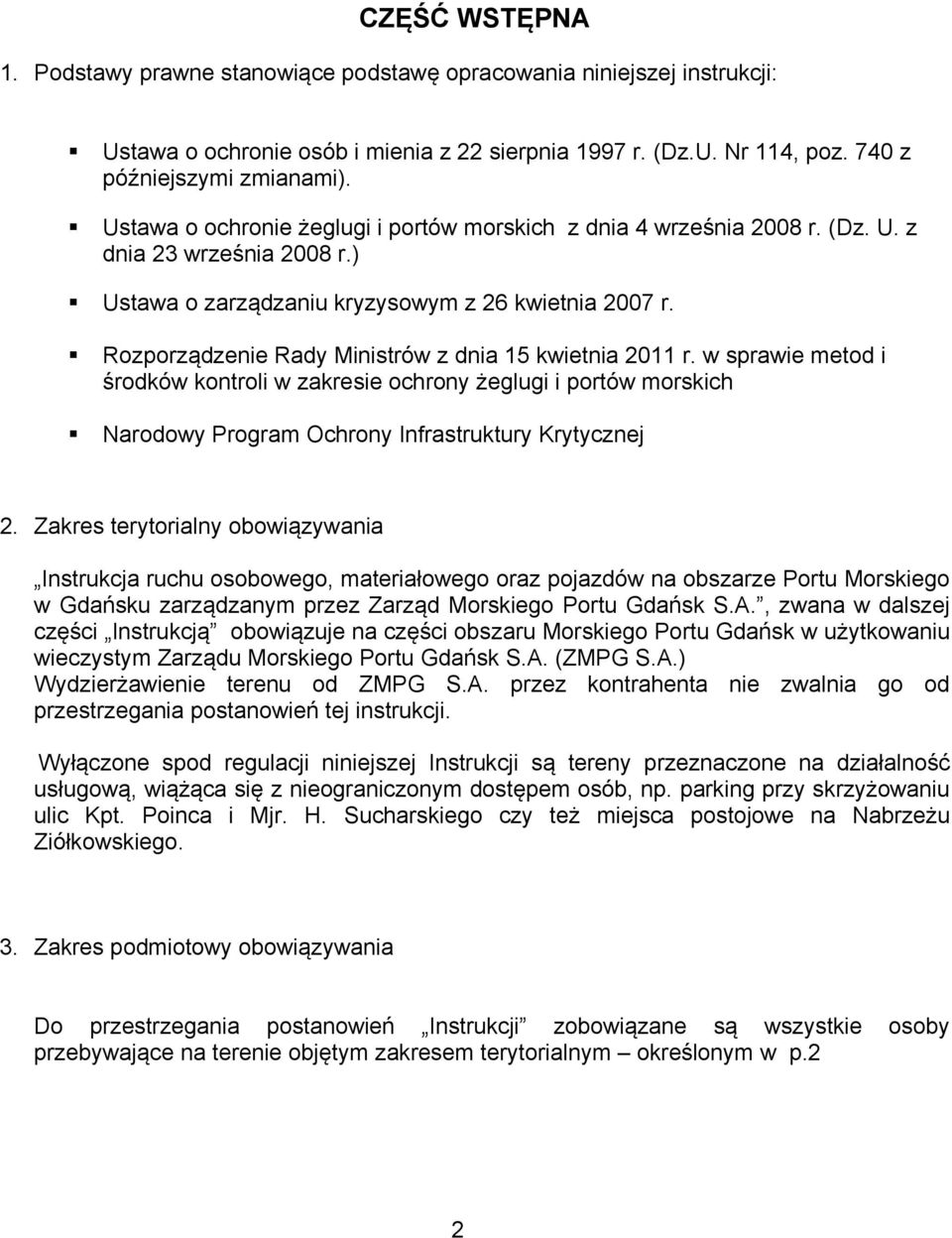 Rozporządzenie Rady Ministrów z dnia 15 kwietnia 2011 r. w sprawie metod i środków kontroli w zakresie ochrony żeglugi i portów morskich Narodowy Program Ochrony Infrastruktury Krytycznej 2.