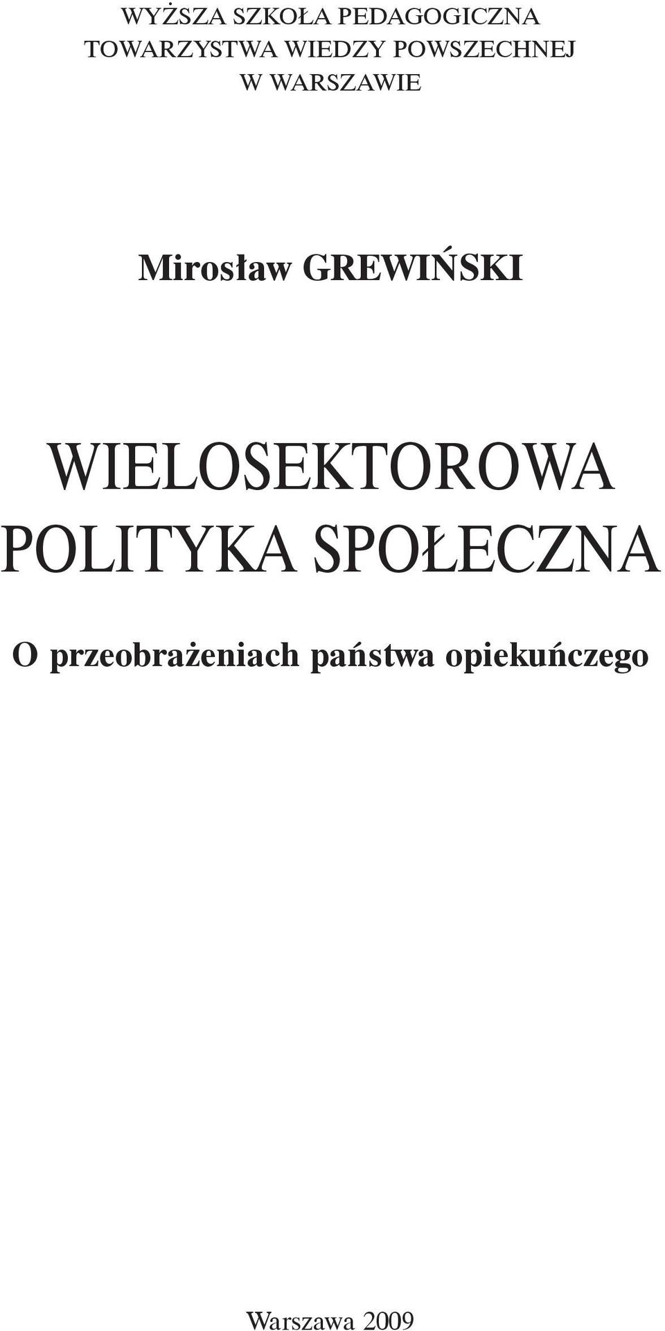 GREWIŃSKI WIELOSEKTOROWA POLITYKA SPOŁECZNA