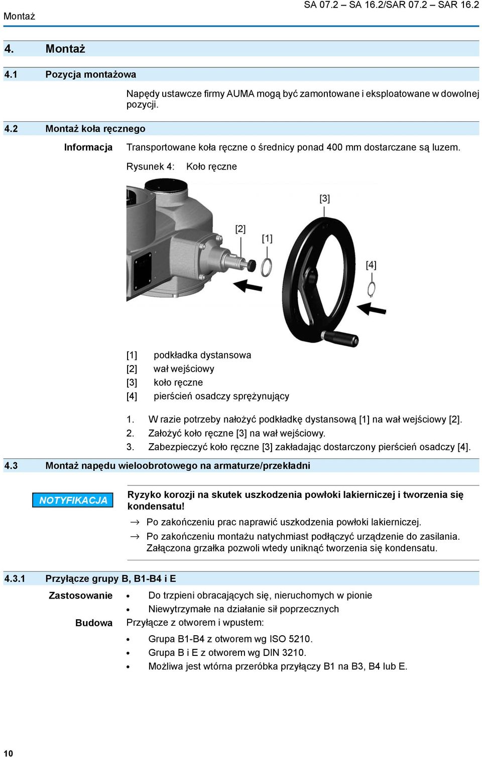 Rysunek 4: Koło ręczne [1] podkładka dystansowa [2] wał wejściowy [3] koło ręczne [4] pierścień osadczy sprężynujący 1. W razie potrzeby nałożyć podkładkę dystansową [1] na wał wejściowy [2]. 2.