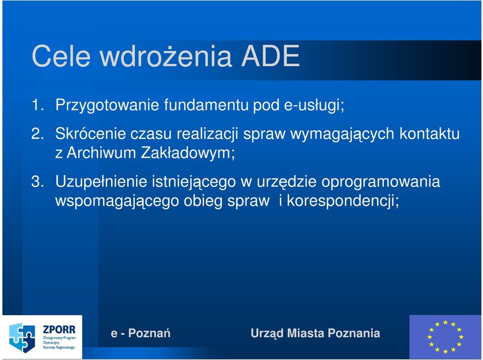 Skrócenie czasu realizacji spraw wymagających kontaktu z