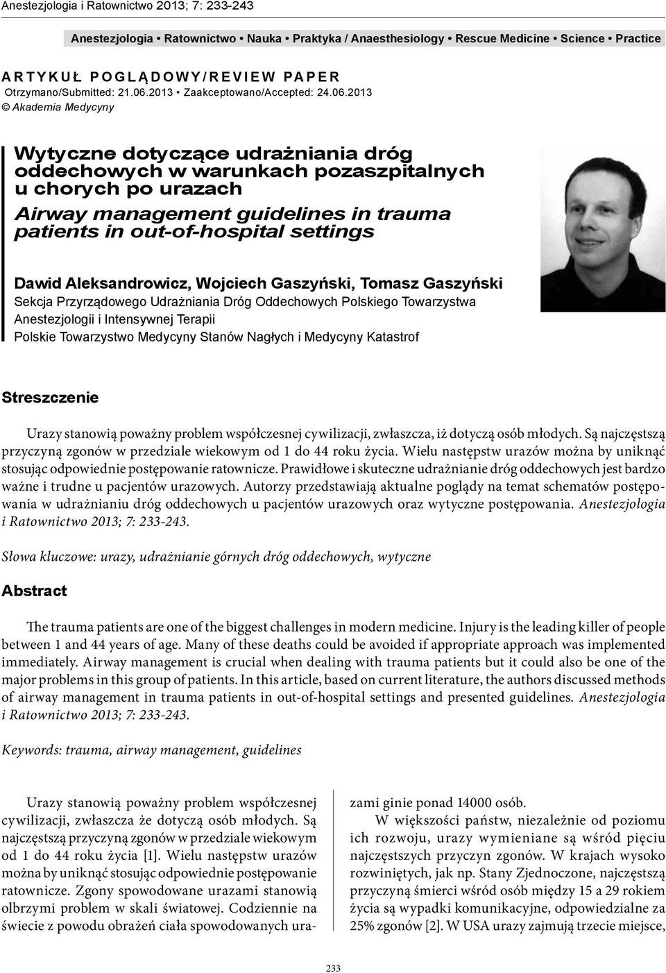 2013 Akademia Medycyny Wytyczne dotyczące udrażniania dróg oddechowych w warunkach pozaszpitalnych u chorych po urazach Airway management guidelines in trauma patients in out-of-hospital settings