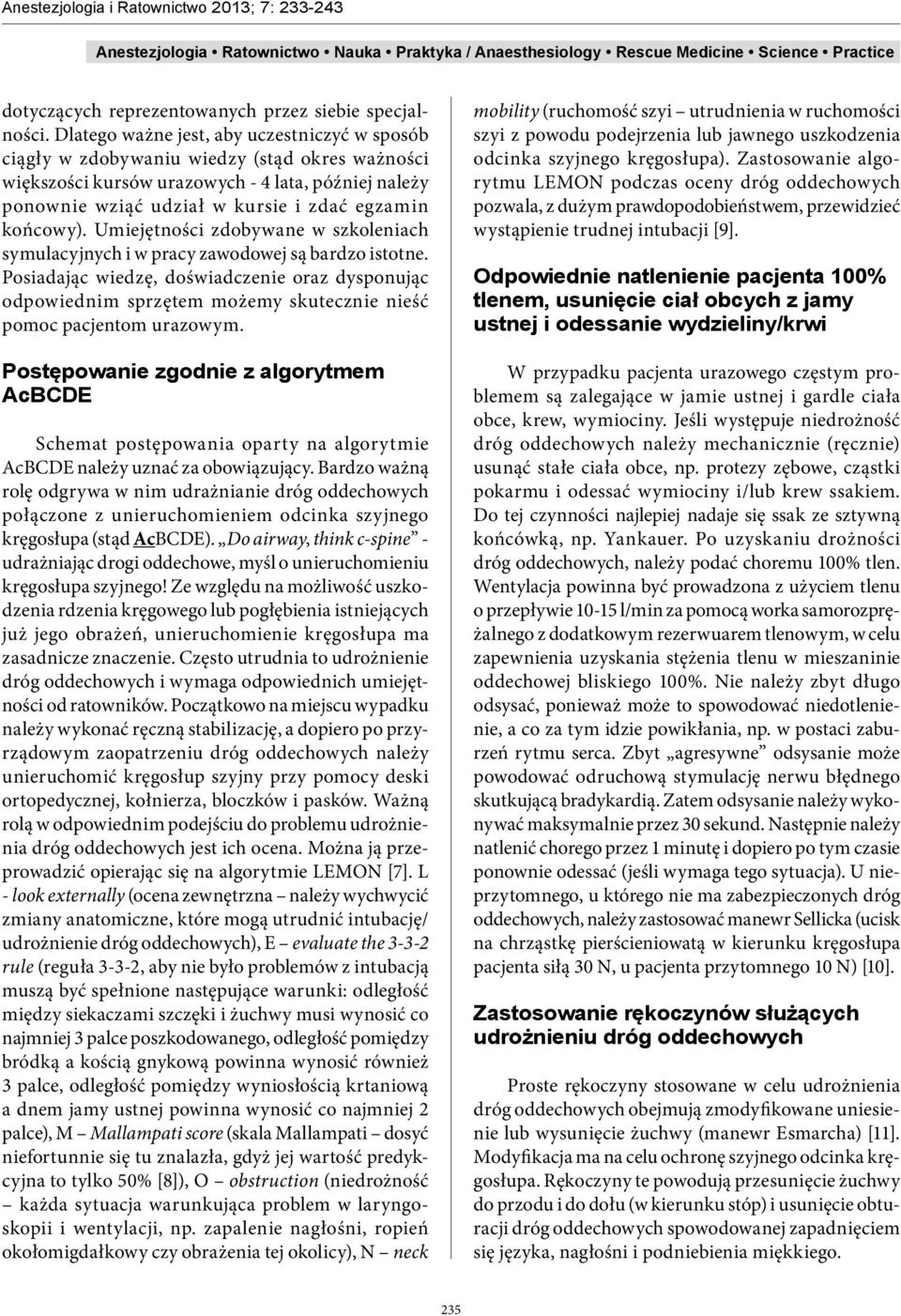 końcowy). Umiejętności zdobywane w szkoleniach symulacyjnych i w pracy zawodowej są bardzo istotne.