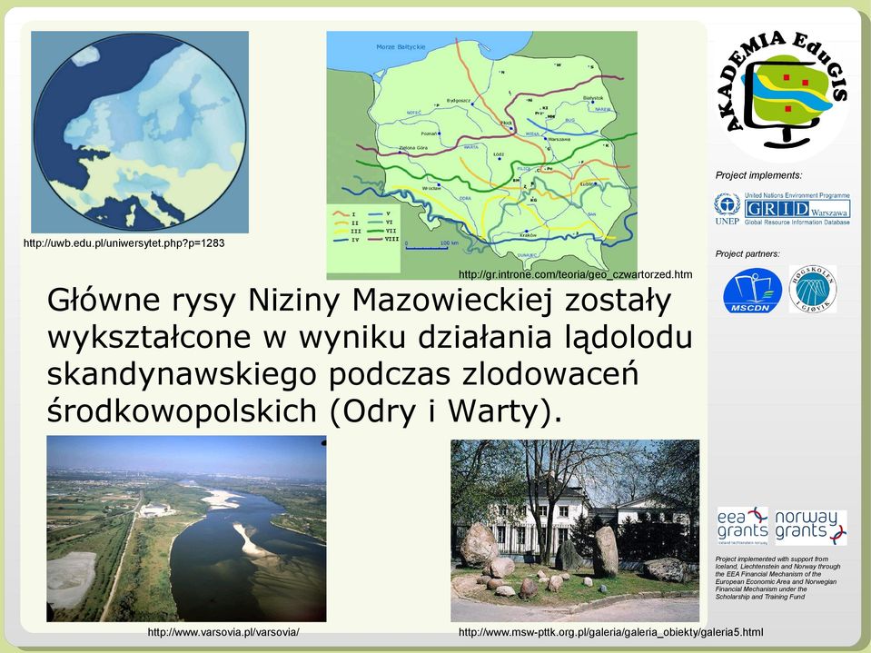 htm Główne rysy Niziny Mazowieckiej zostały wykształcone w wyniku działania