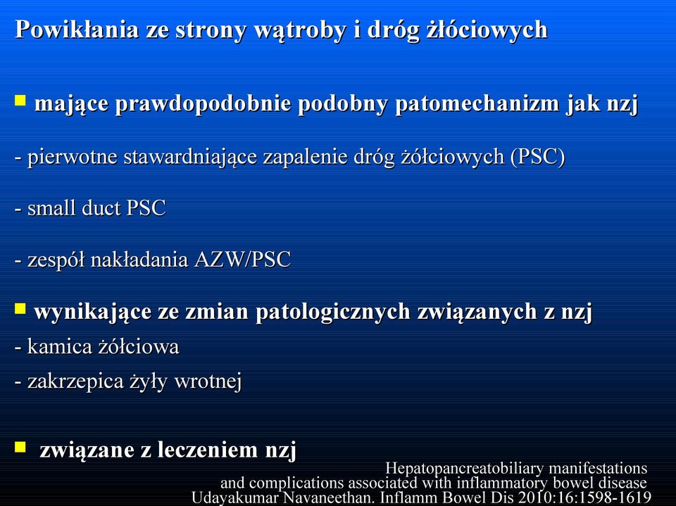 patologicznych związanych z nzj - kamica żółciowa - zakrzepica żyły wrotnej związane z leczeniem nzj