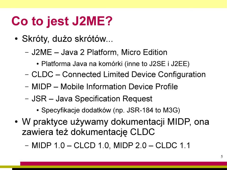Connected Limited Device Configuration MIDP Mobile Information Device Profile JSR Java