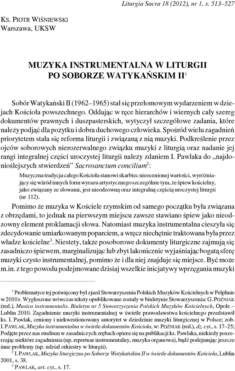 Oddając w ręce hierarchów i wiernych cały szereg dokumentów prawnych i duszpasterskich, wytyczył szczegółowe zadania, które należy podjąć dla pożytku i dobra duchowego człowieka.