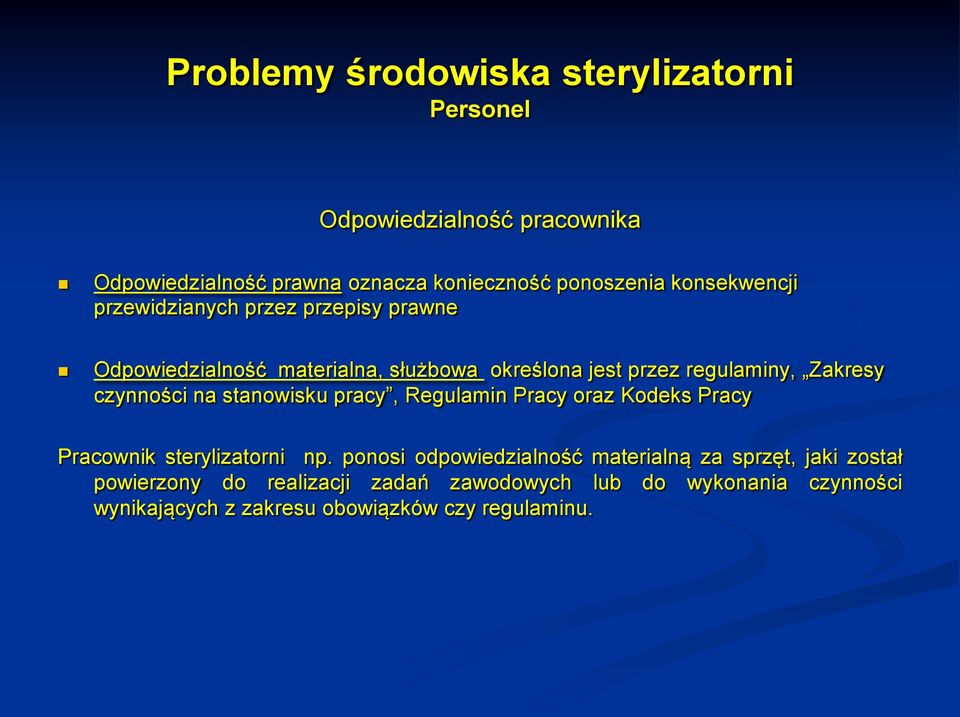 stanowisku pracy, Regulamin Pracy oraz Kodeks Pracy Pracownik sterylizatorni np.