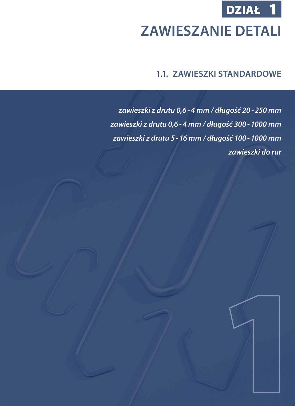 1. ZAWIESZKI STANDARDOWE zawieszki z drutu 0,6-4 mm /