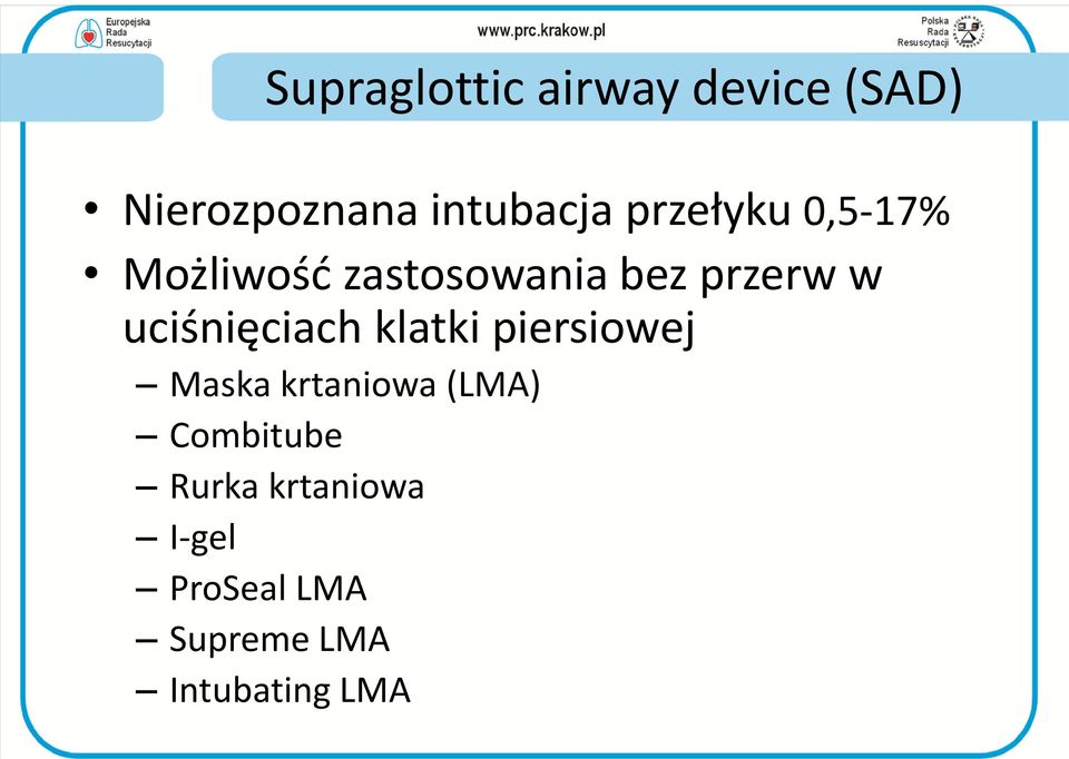 uciśnięciach klatki piersiowej Maska krtaniowa (LMA)