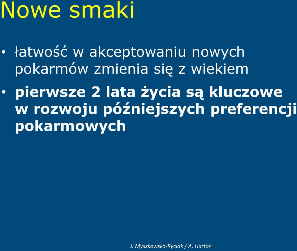 pierwsze 2 lata życia są kluczowe w