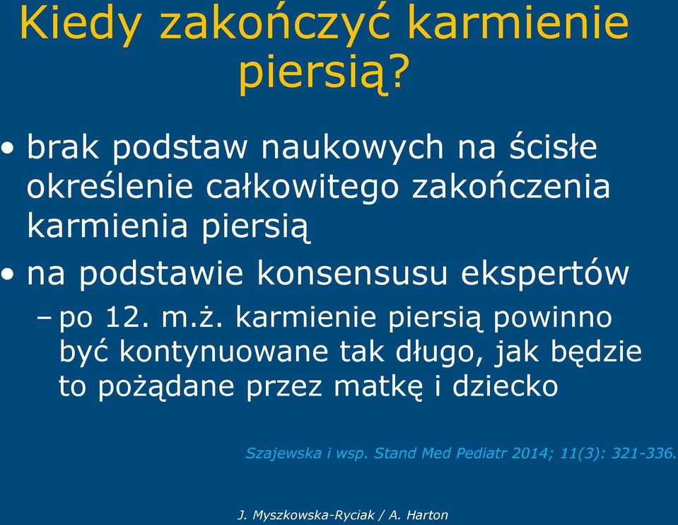 piersią na podstawie konsensusu ekspertów po 12. m.ż.