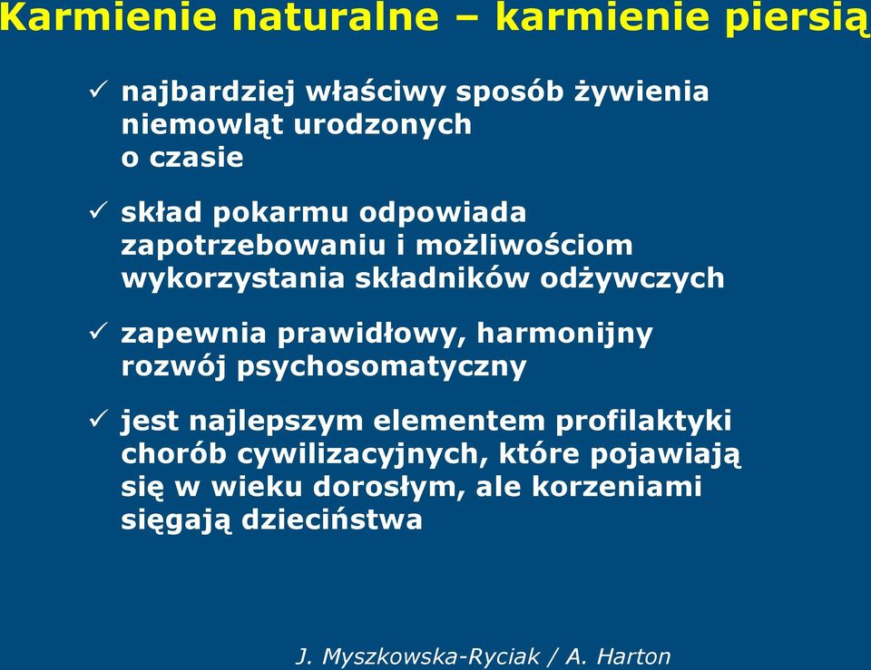 odżywczych zapewnia prawidłowy, harmonijny rozwój psychosomatyczny jest najlepszym elementem