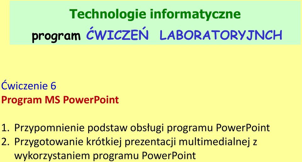 Przypomnienie podstaw obsługi programu PowerPoint 2.