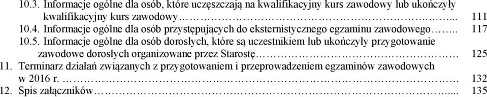 Informacje ogólne dla osób dorosłych, które są uczestnikiem lub ukończyły przygotowanie zawodowe dorosłych organizowane przez