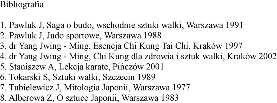 dr Yang Jwing - Ming, Chi Kung dla zdrowia i sztuk walki, Kraków 2002 5.