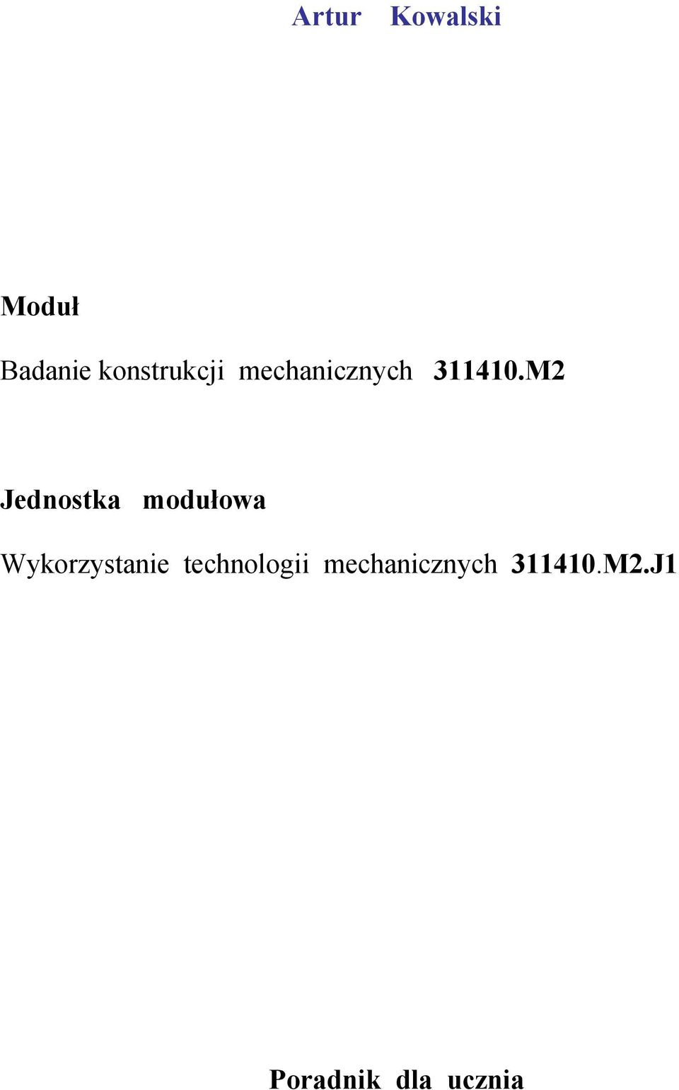 M2 Jednostka modułowa Wykorzystanie