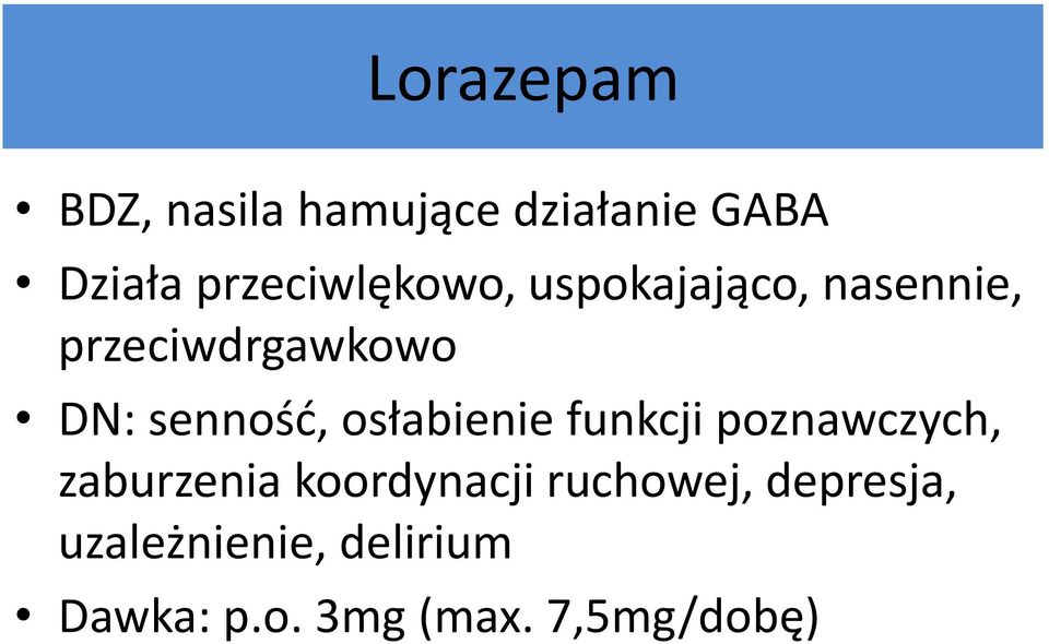 senność, osłabienie funkcji poznawczych, zaburzenia koordynacji