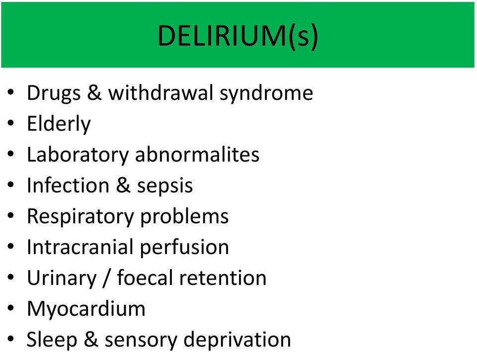 Respiratory problems Intracranial perfusion