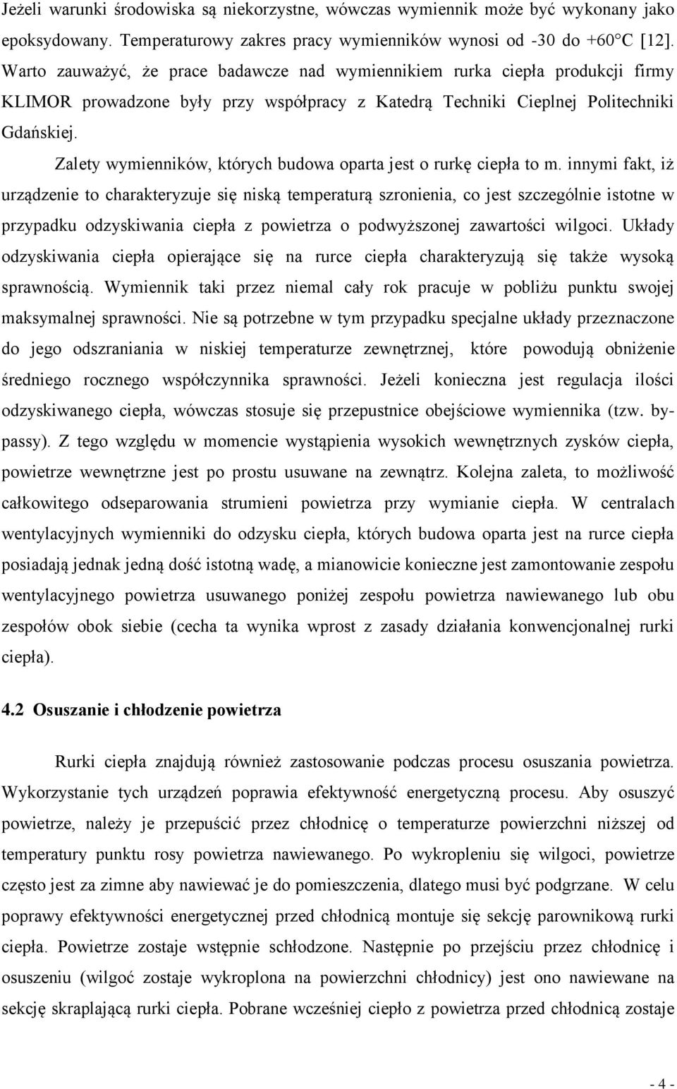 Zalety wymienników, których budowa oparta jest o rurkę ciepła to m.
