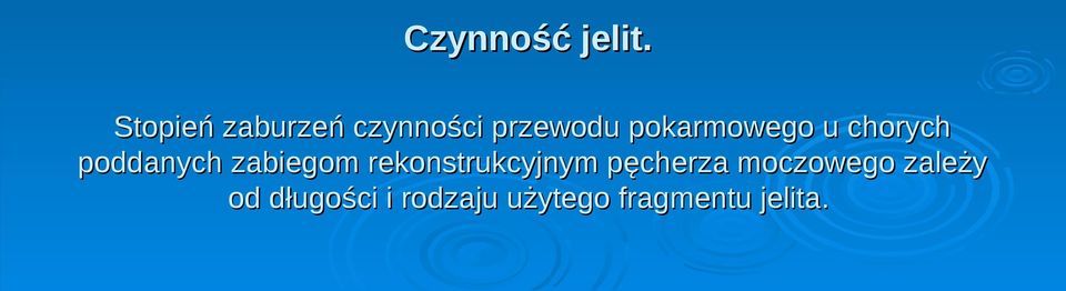 pokarmowego u chorych poddanych zabiegom
