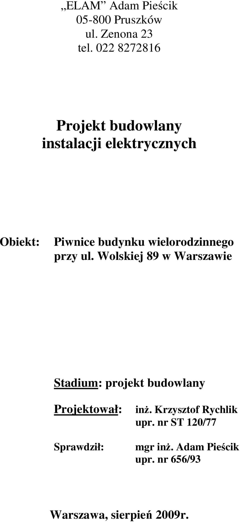 wielorodzinnego przy ul.