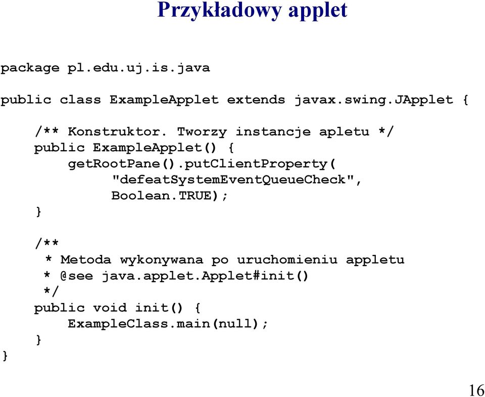 putclientproperty( "defeatsystemeventqueuecheck", Boolean.