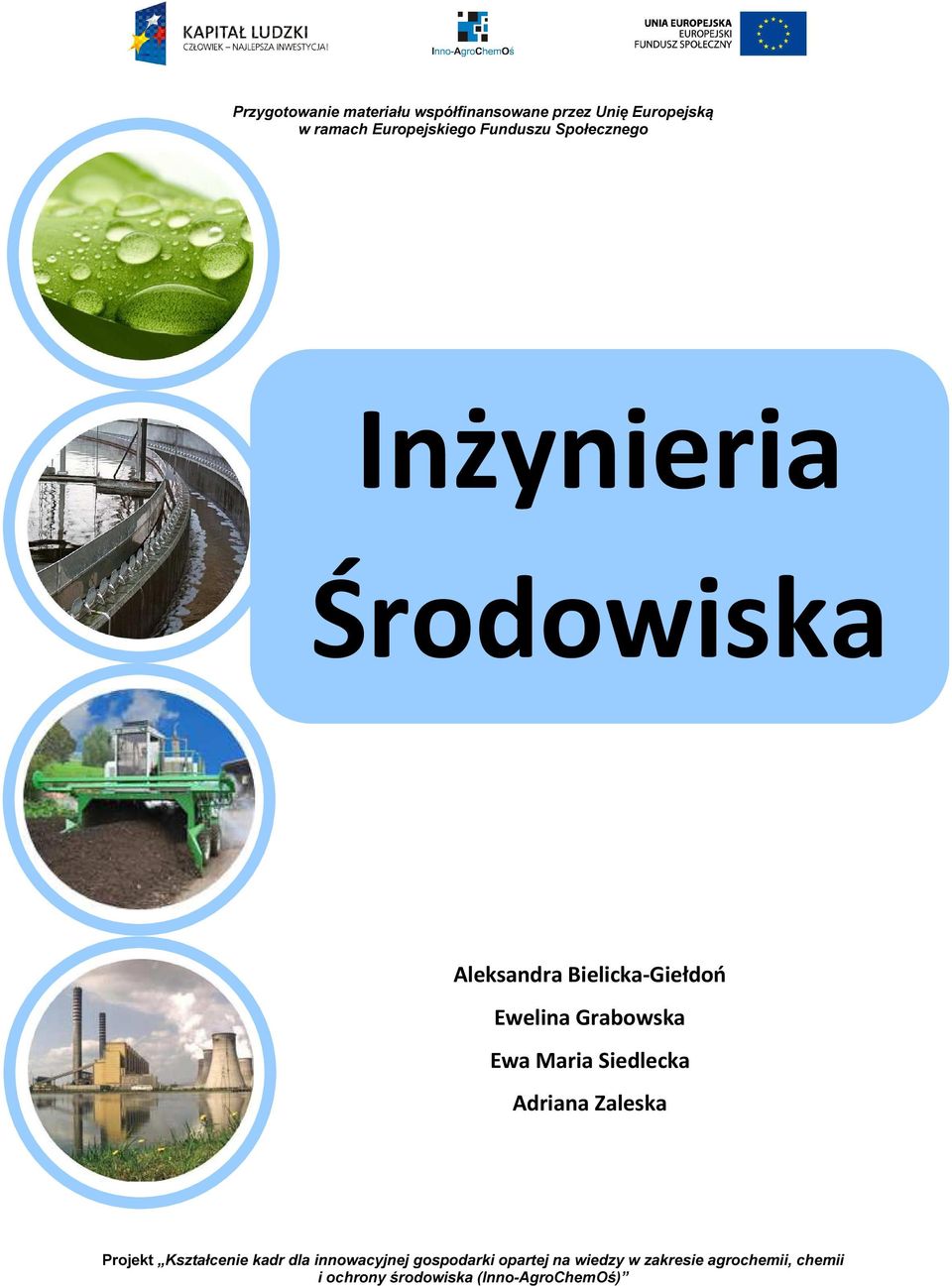 Grabowska Ewa Maria Siedlecka Adriana Zaleska Projekt Kształcenie kadr dla innowacyjnej