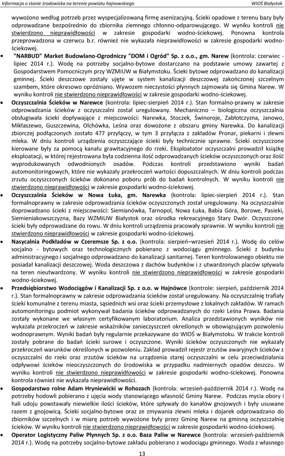 "NARBUD" Market Budowlano-Ogrodniczy "DOM i Ogród" Sp. z o.o., gm. Narew (kontrola: czerwiec - lipiec 2014 r.).
