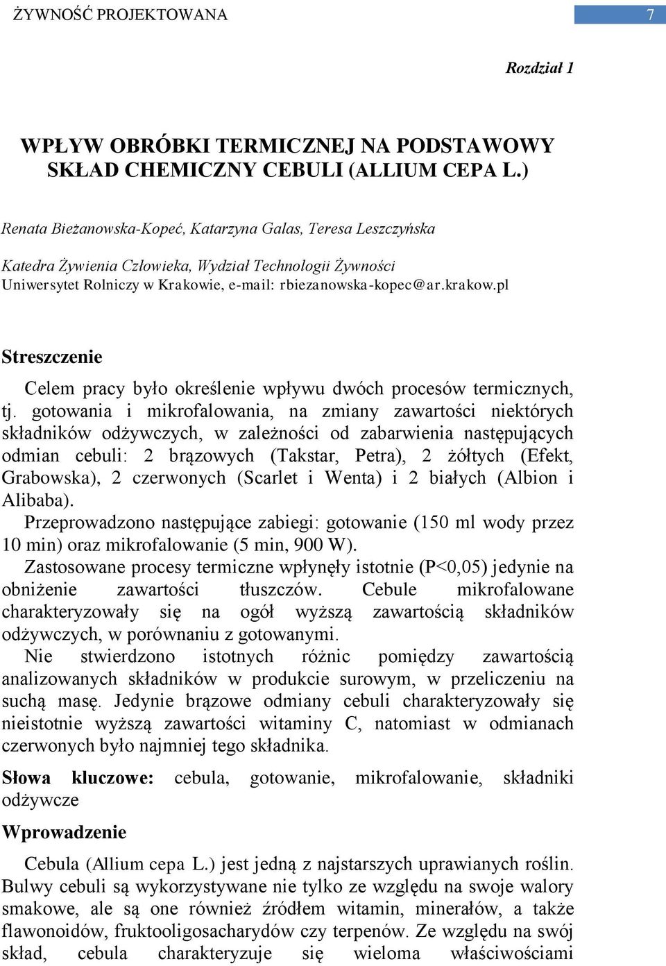 pl Streszczenie Celem pracy było określenie wpływu dwóch procesów termicznych, tj.