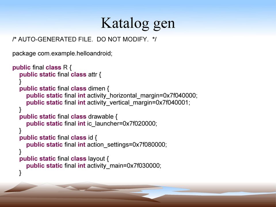 activity_horizontal_margin=0x7f040000; public static final int activity_vertical_margin=0x7f040001; } public static final class drawable {