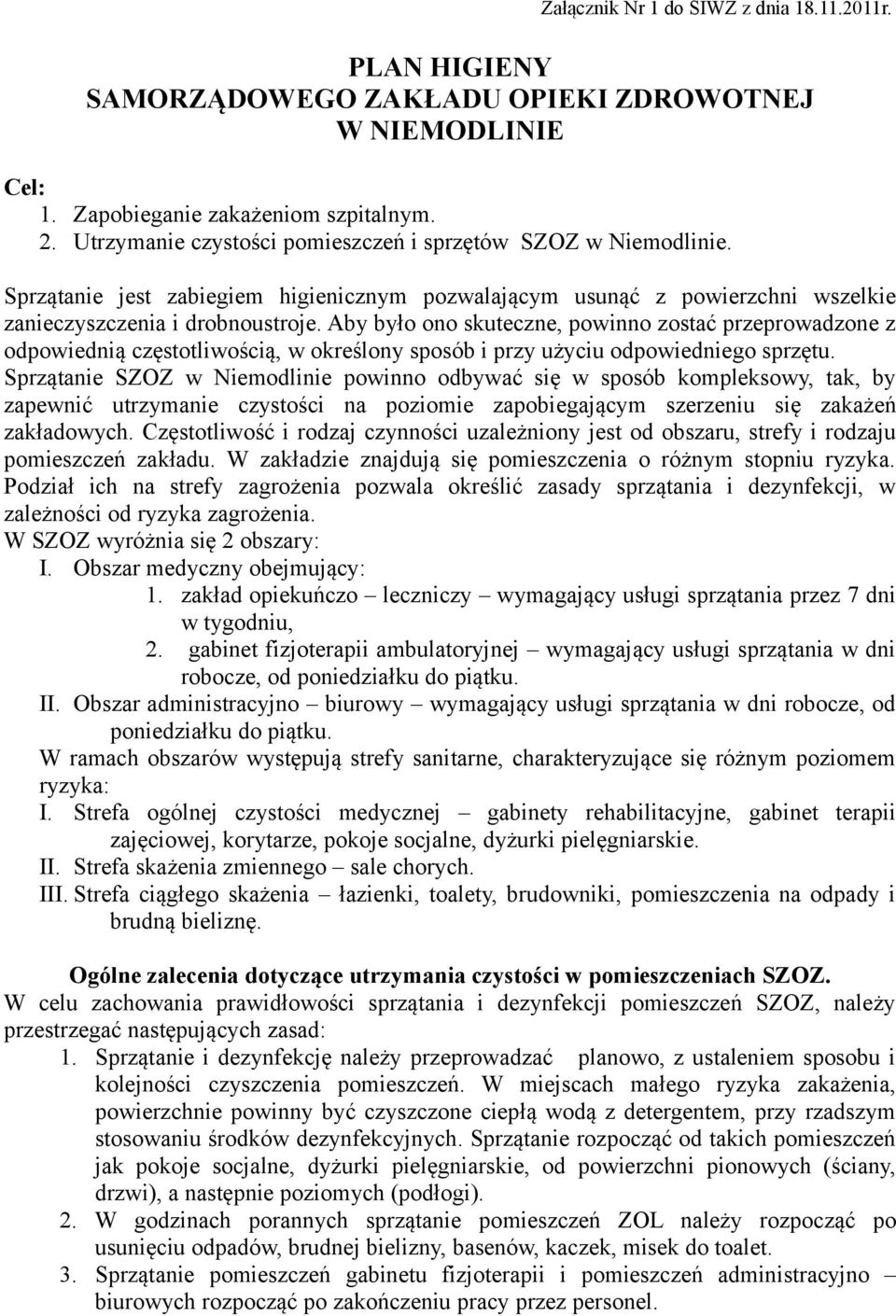 Aby było ono skuteczne, powinno zostać przeprowadzone z odpowiednią częstotliwością, w określony sposób i przy użyciu odpowiedniego sprzętu.