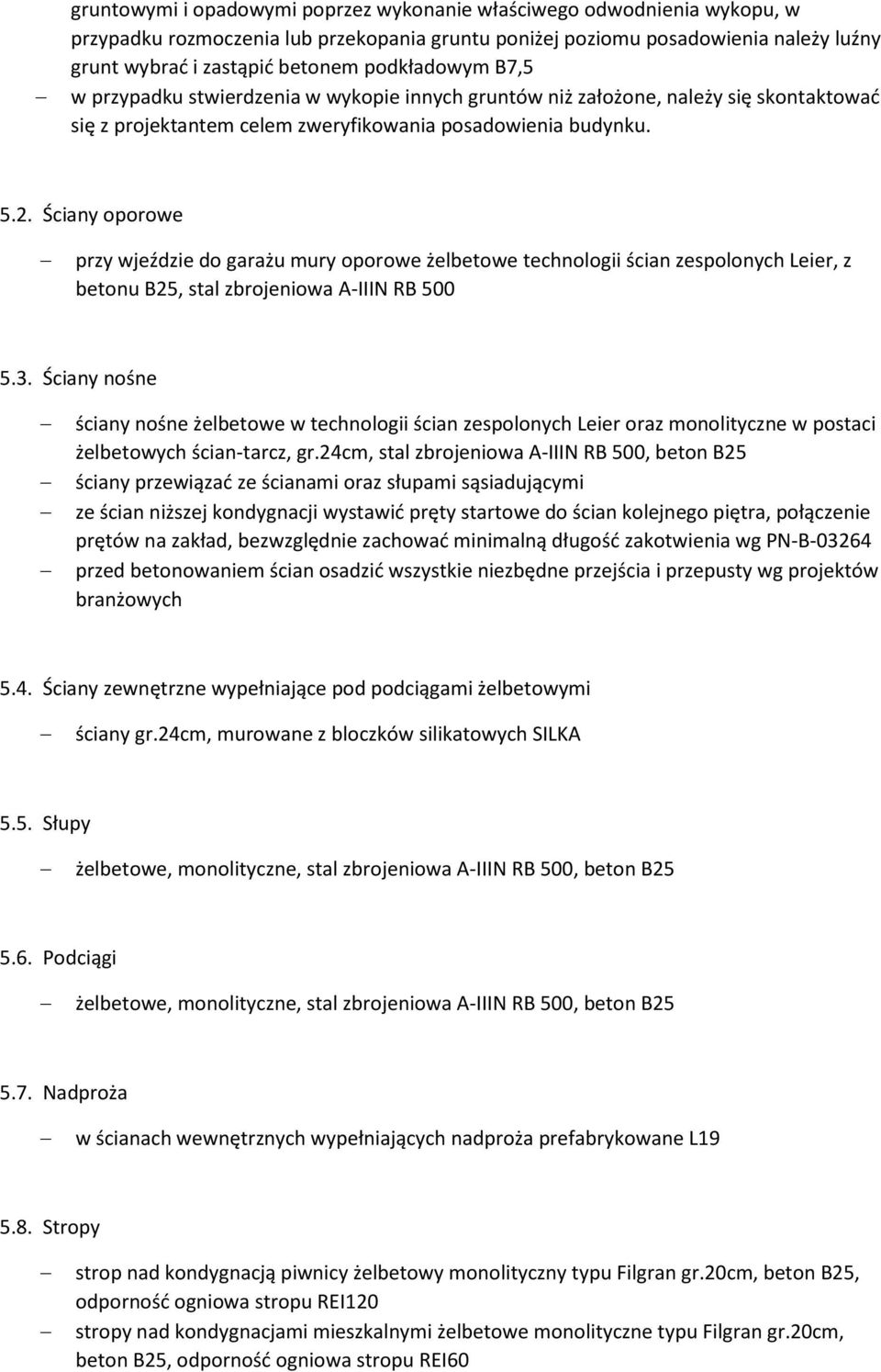 Ściany oporowe przy wjeździe do garażu mury oporowe żelbetowe technologii ścian zespolonych Leier, z betonu B25, stal zbrojeniowa A-IIIN RB 500 5.3.