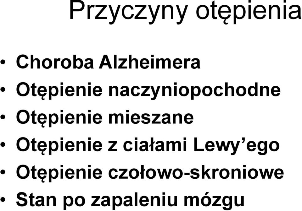 mieszane Otępienie z ciałami Lewy ego