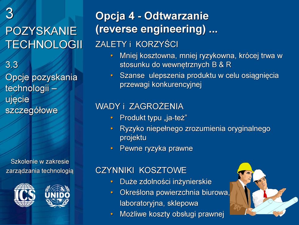 wewnętrznych B & R Szanse ulepszenia produktu w celu osiągnięcia przewagi konkurencyjnej WADY i ZAGROŻENIA Produkt typu