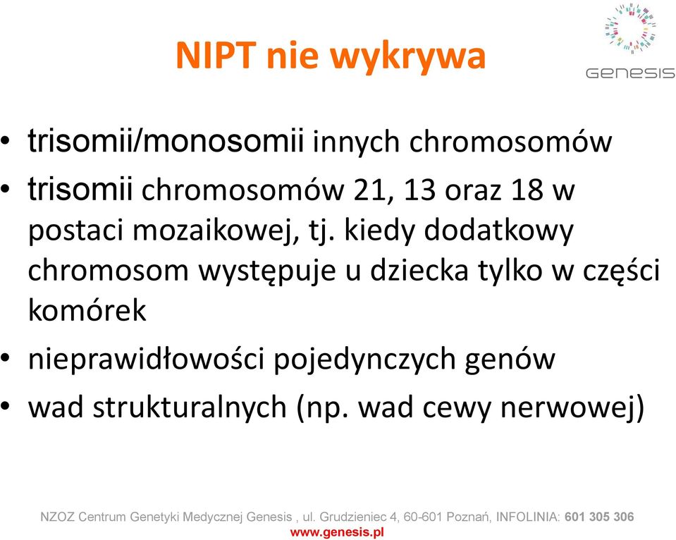 kiedy dodatkowy chromosom występuje u dziecka tylko w części