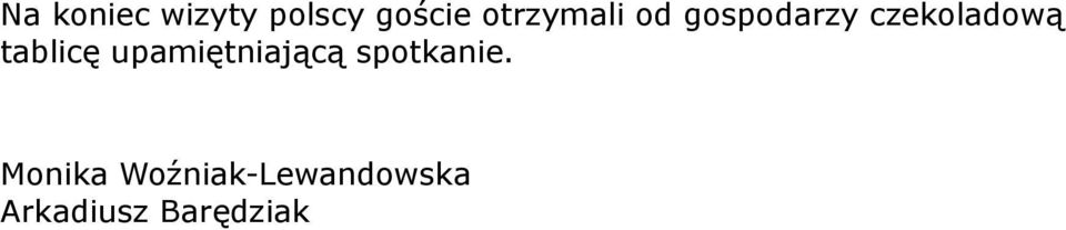 tablicę upamiętniającą spotkanie.