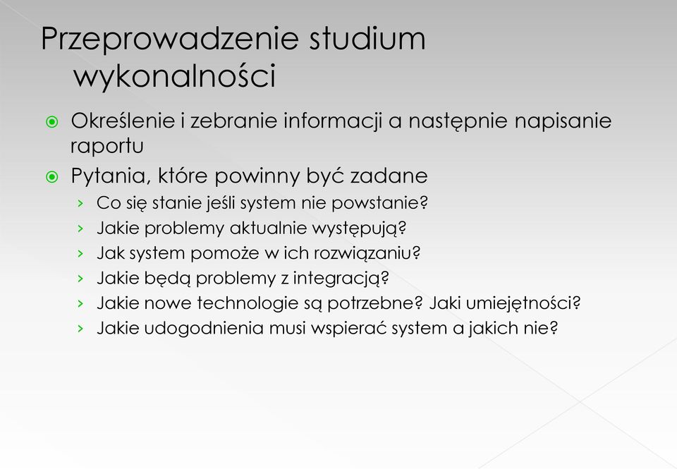 Jakie problemy aktualnie występują? Jak system pomoże w ich rozwiązaniu?