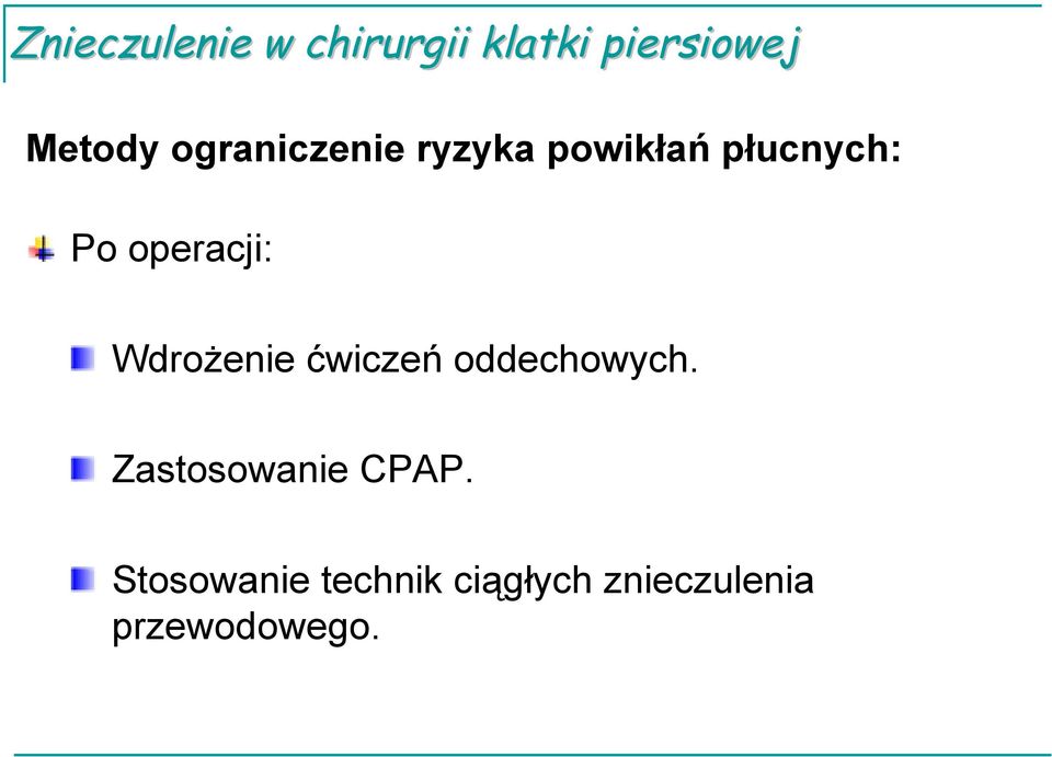 oddechowych. Zastosowanie CPAP.