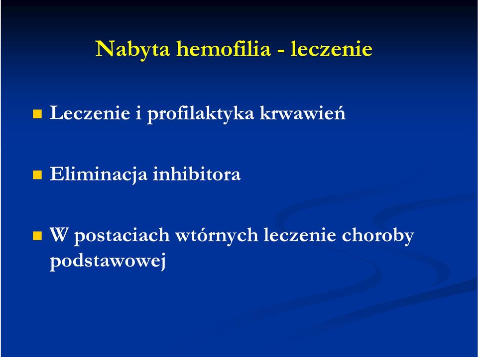 Eliminacja inhibitora W