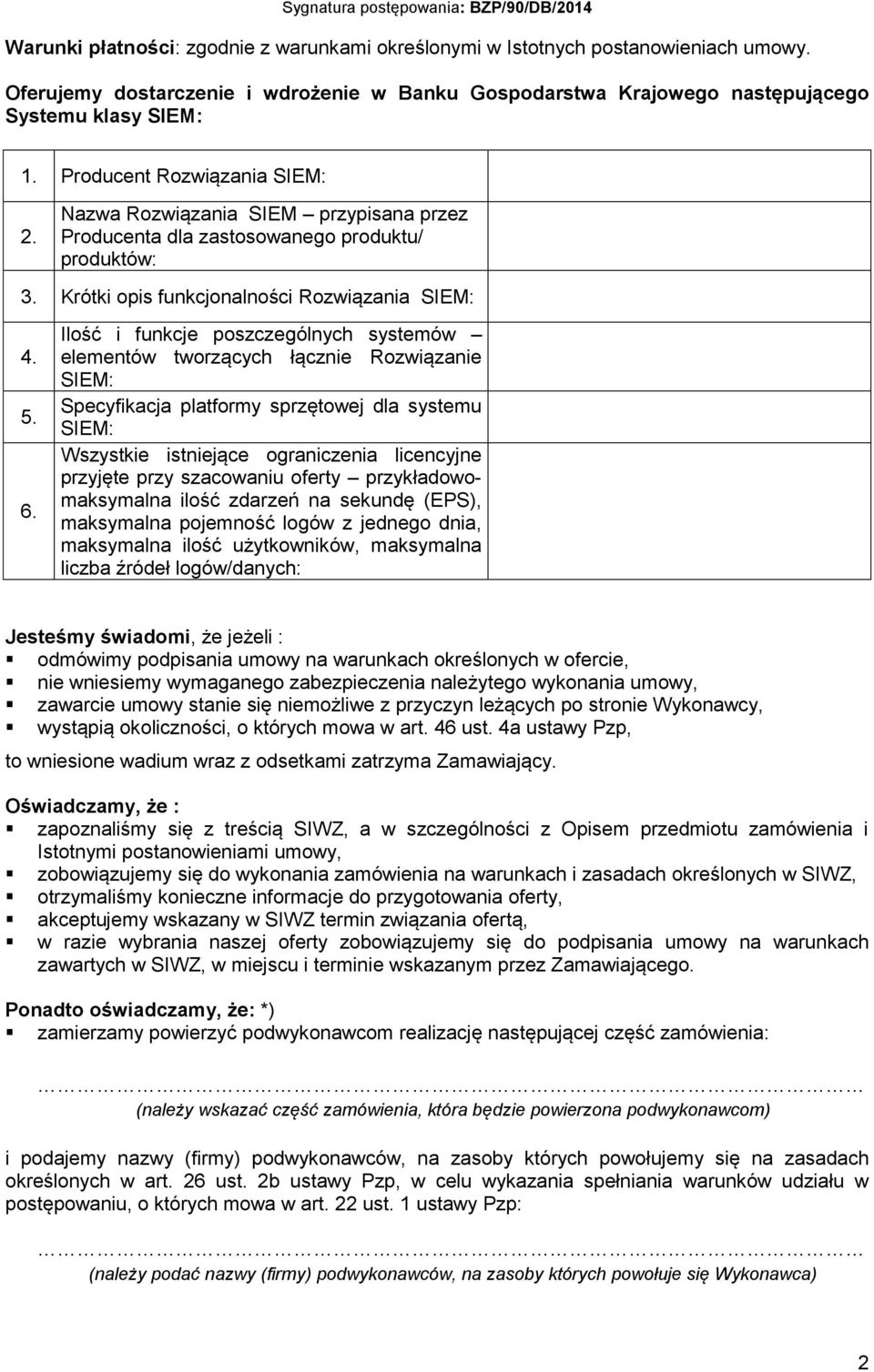 produktu/ produktów: 3. Krótki opis funkcjonalności Rozwiązania SIEM: 4. 5. 6.