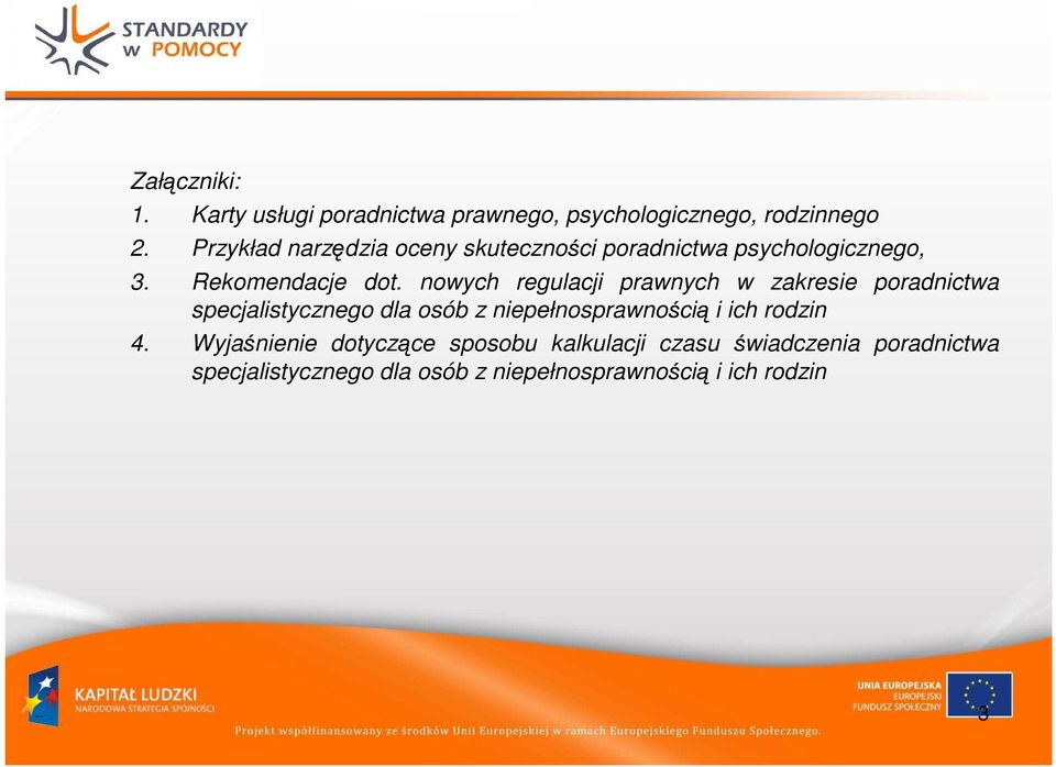 nowych regulacji prawnych w zakresie poradnictwa specjalistycznego dla osób z niepełnosprawnością i ich