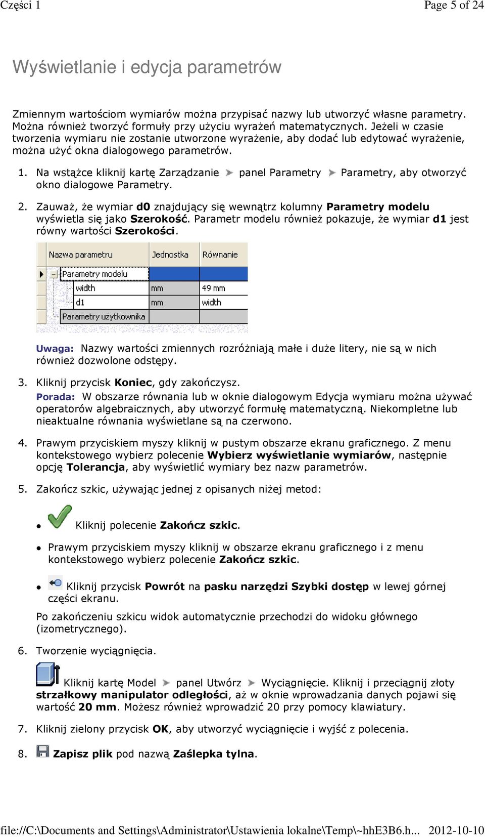 Na wstążce kliknij kartę Zarządzanie panel Parametry Parametry, aby otworzyć okno dialogowe Parametry. 2.