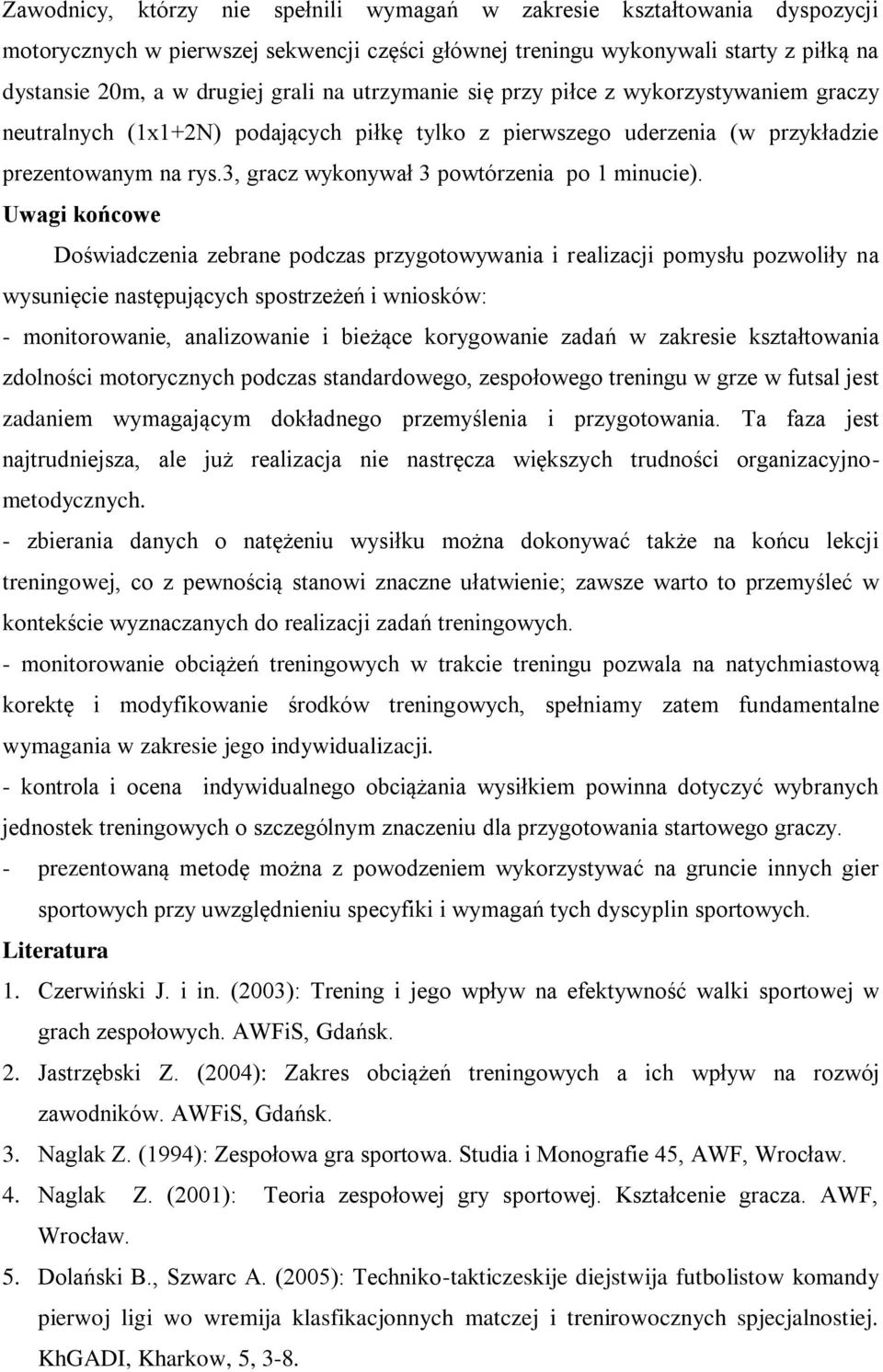 3, gracz wykonywał 3 powtórzenia po 1 minucie).