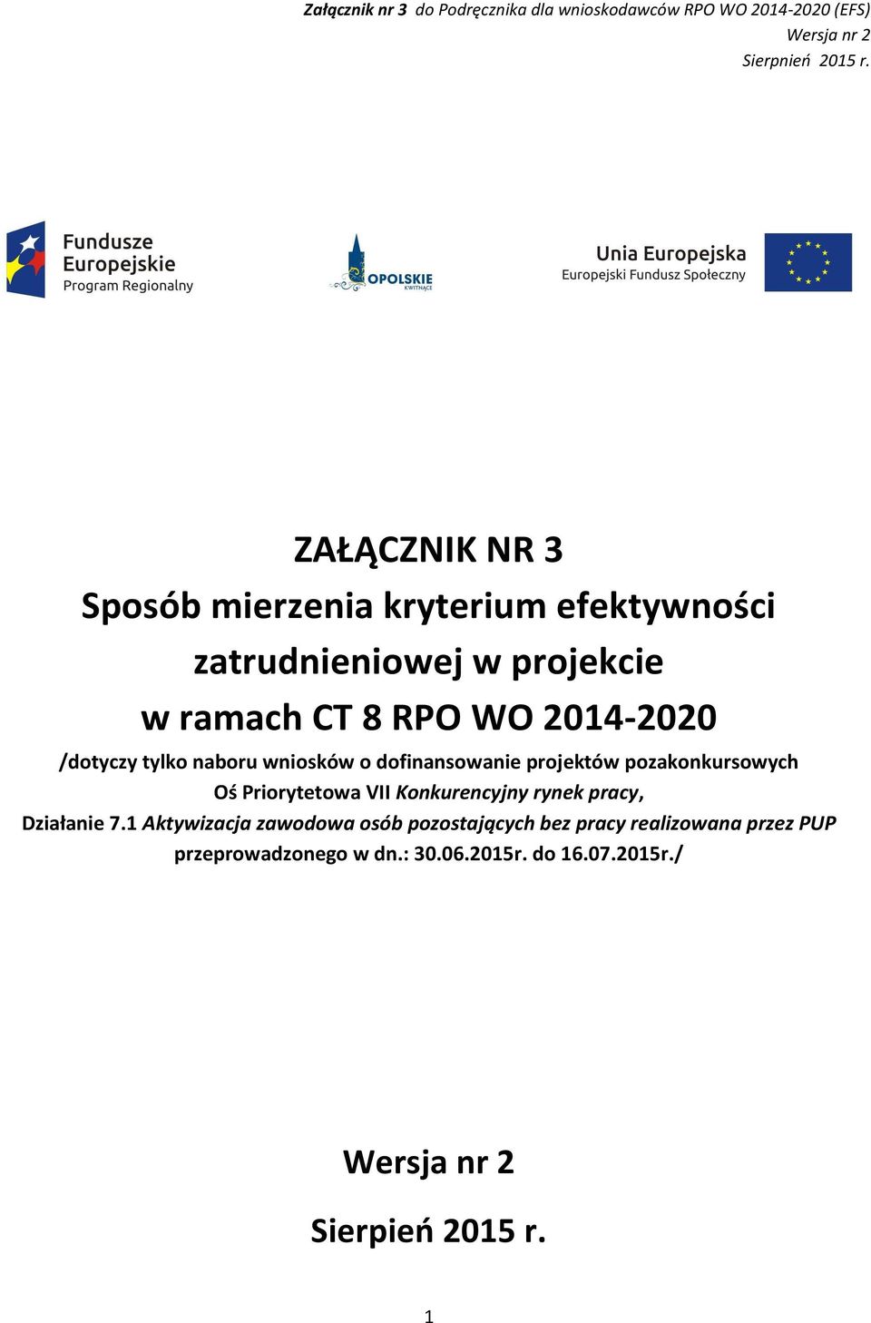 Priorytetowa VII Konkurencyjny rynek pracy, Działanie 7.