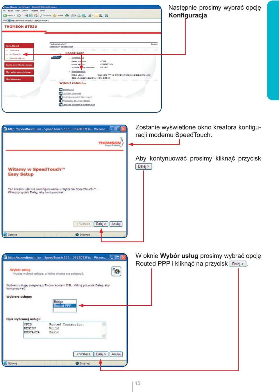 SpeedTouch. Aby kontynuować prosimy kliknąć przycisk.