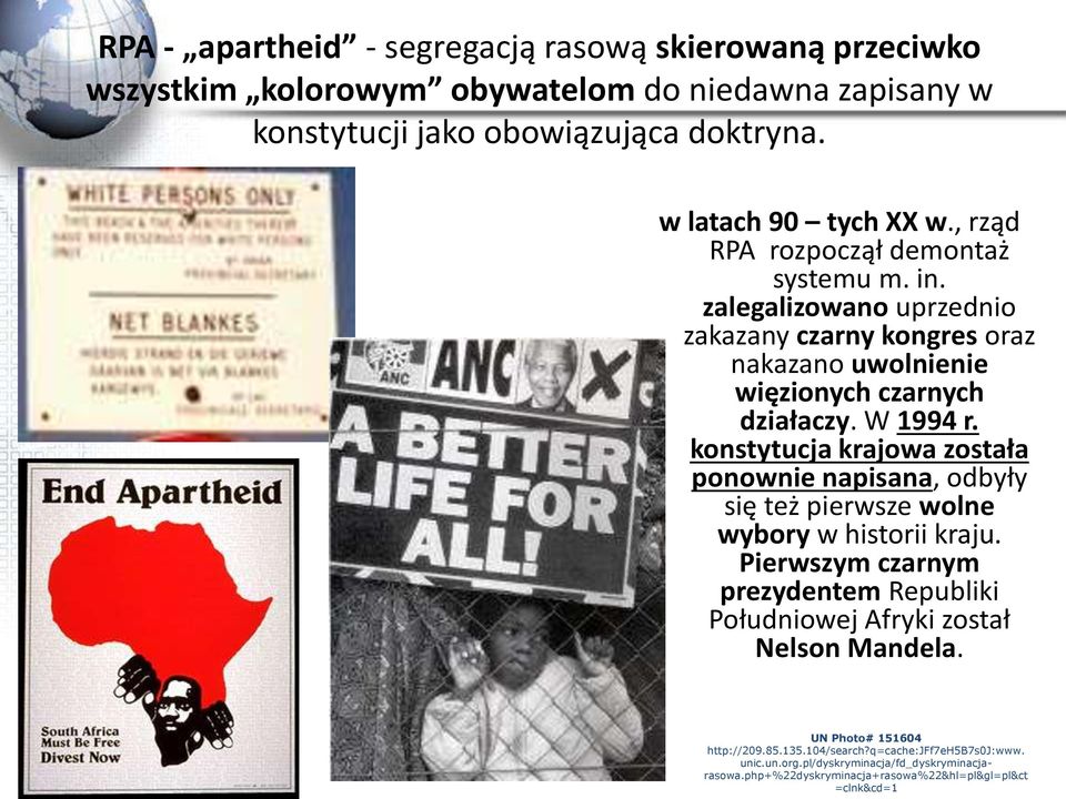 konstytucja krajowa została ponownie napisana, odbyły się też pierwsze wolne wybory w historii kraju.